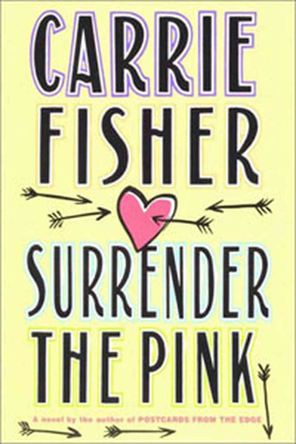 Carrie Fisher's Surrender The Pink Carrie Fisher's Surrender The Pink