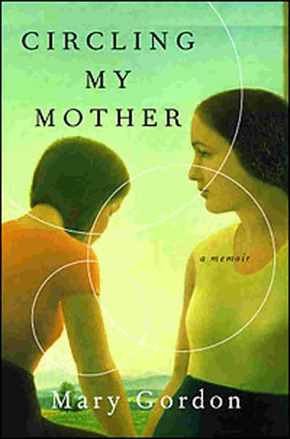 Circling My Mother Book Cover Circling My Mother Book Cover