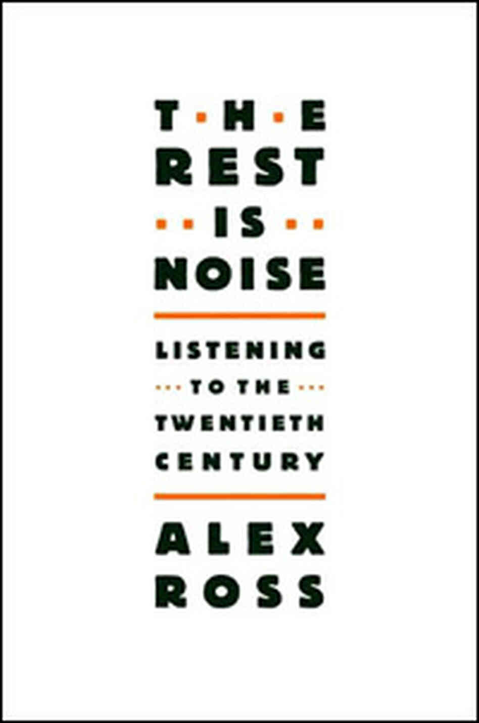 'The Rest Is Noise' 'The Rest Is Noise'