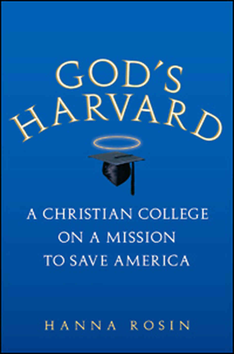 'God's Harvard' book cover 'God's Harvard' book cover