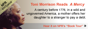 Toni Morrison on <b>NPR's</b> Book Tour