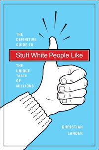 'Stuff White People Like'