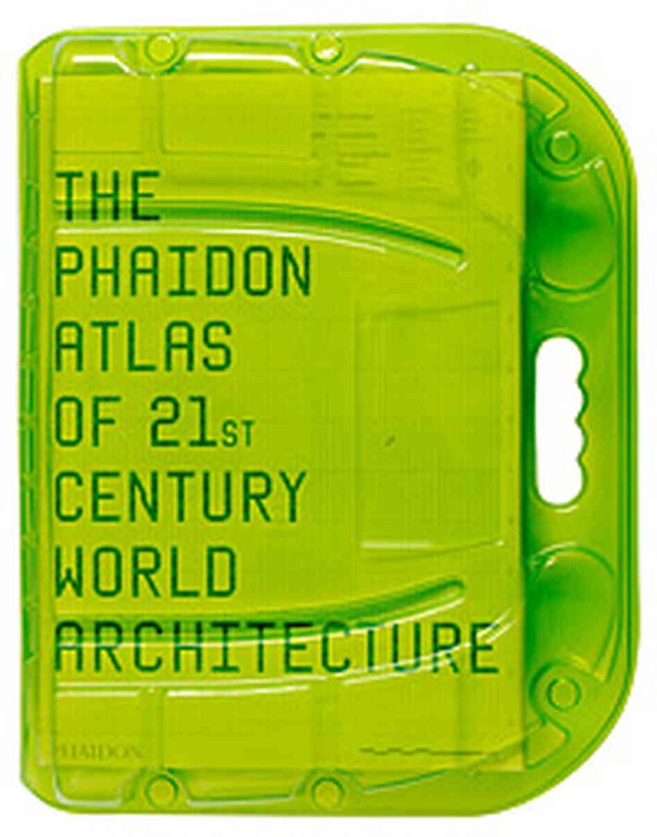 Cover, "The Phaidon Atlas of 21st Century World Architecture" Cover, "The Phaidon Atlas of 21st Century World Architecture"
