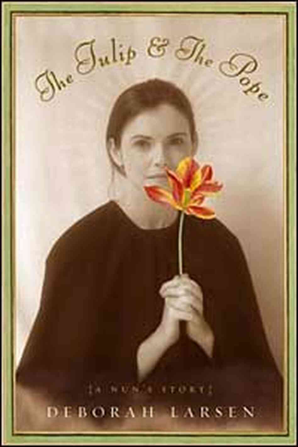 'The Tulip and the Pope' 'The Tulip and the Pope'
