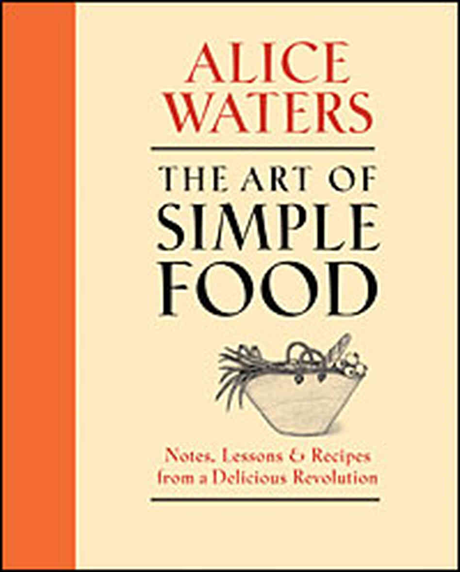 The Art of Simple Food The Art of Simple Food