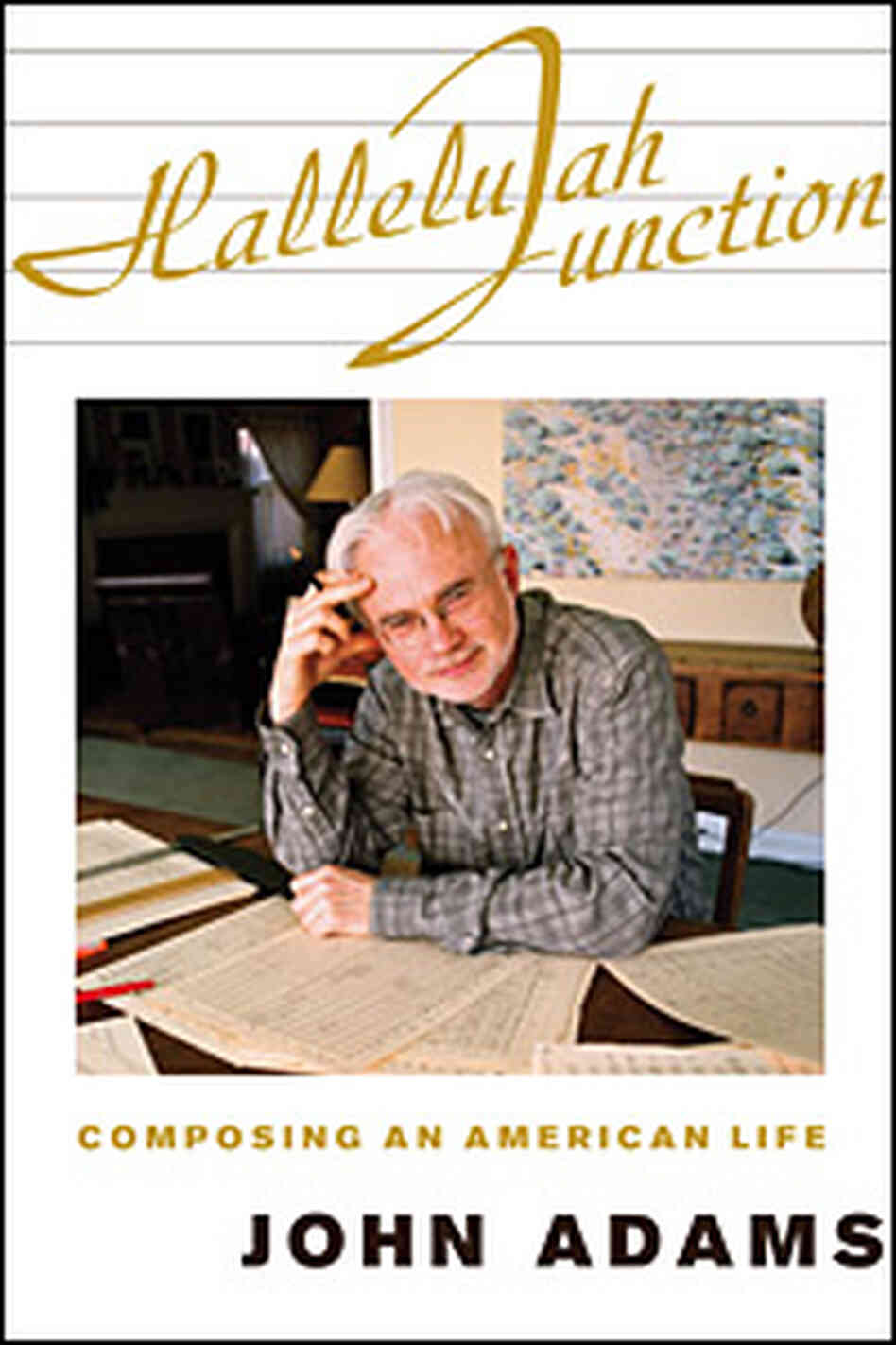 John Adam's 'Hallellujah Junction' John Adam's 'Hallellujah Junction'