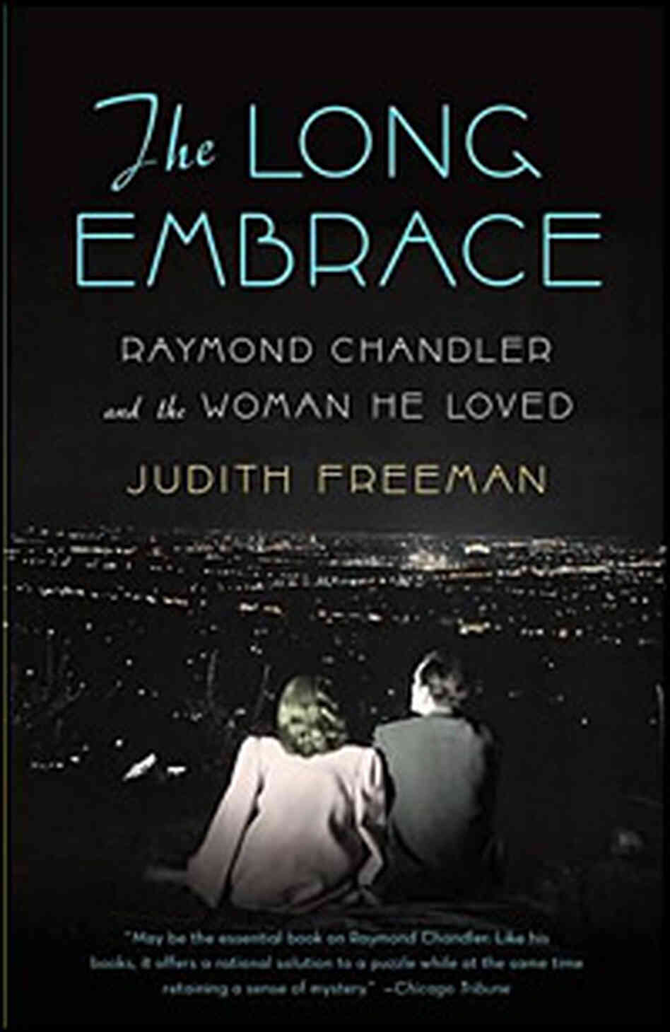 Judith Freeman's 'The Long Embrace' Judith Freeman's 'The Long Embrace'