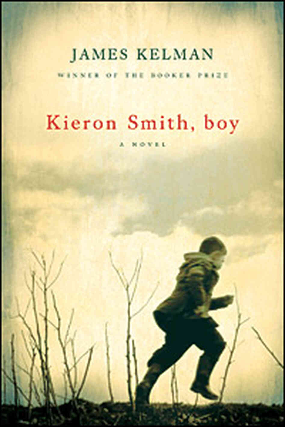 James Kelman's 'Kieron Smith, boy' James Kelman's 'Kieron Smith, boy'