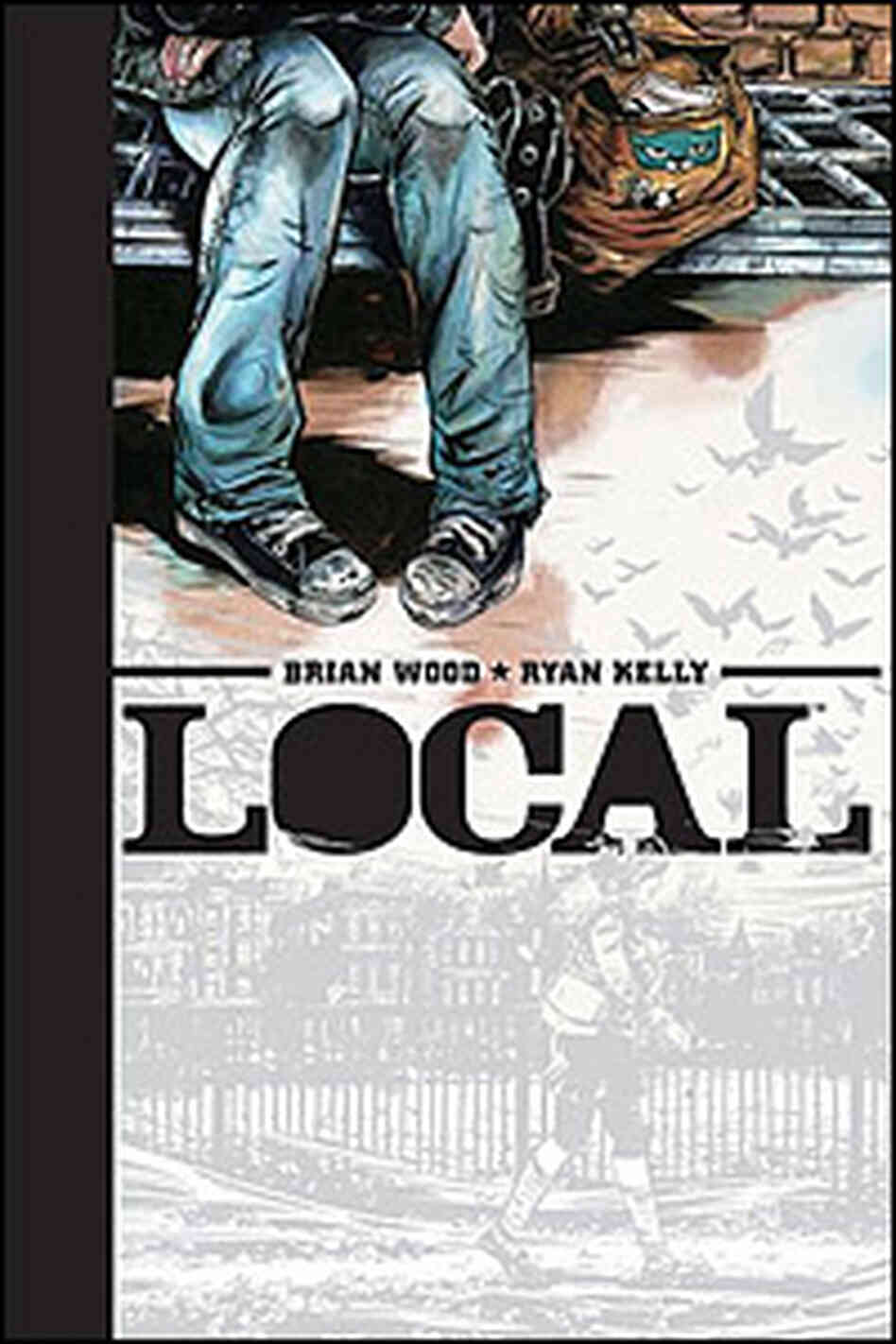 Brian Wood's 'Local' Brian Wood's 'Local'