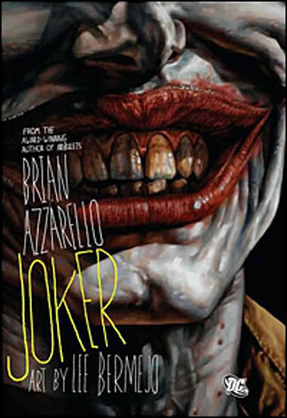 'Joker' by Brian Azzarello and Lee Bermejo 'Joker' by Brian Azzarello and Lee Bermejo