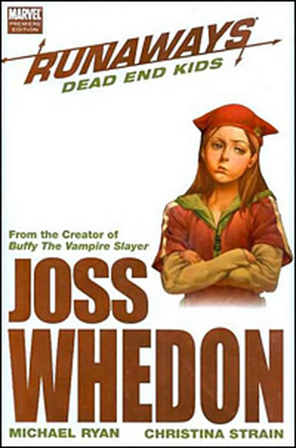'Runaways: Dead End Kids' by Joss Whedon and Michael Ryan 'Runaways: Dead End Kids' by Joss Whedon and Michael Ryan