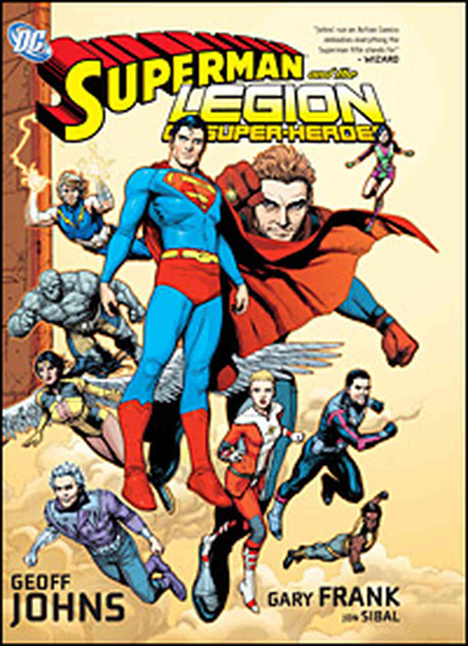 'Superman and the Legion of Super-Heroes,' by Geoff Johns and Gary Frank 'Superman and the Legion of Super-Heroes,' by Geoff Johns and Gary Frank