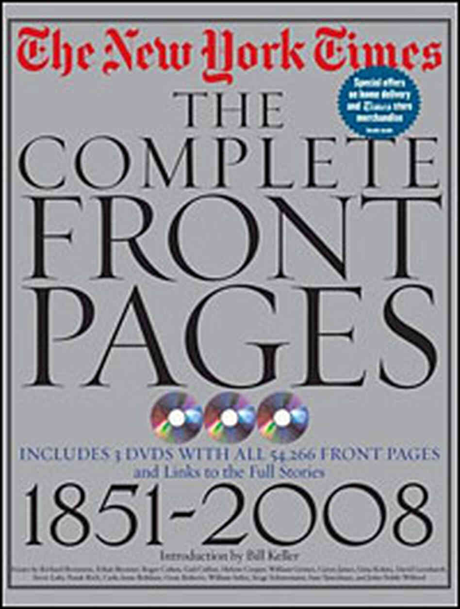 Cover, "The New York Times: The Complete Front Pages: 1851—2008" Cover, "The New York Times: The Complete Front Pages: 1851—2008"
