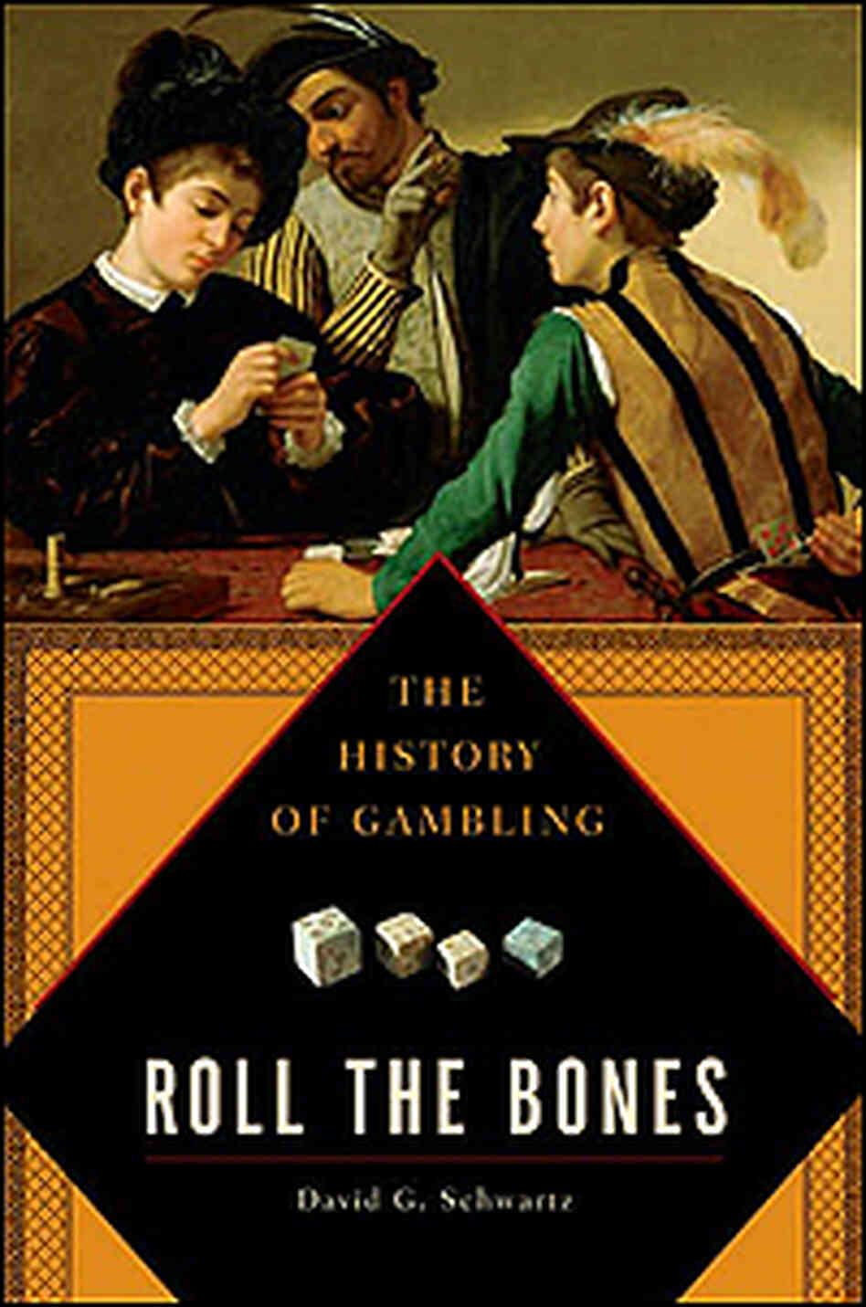 Cover of 'Roll the Bones' shows gamblers from an earlier century. Cover of 'Roll the Bones' shows gamblers from an earlier century.
