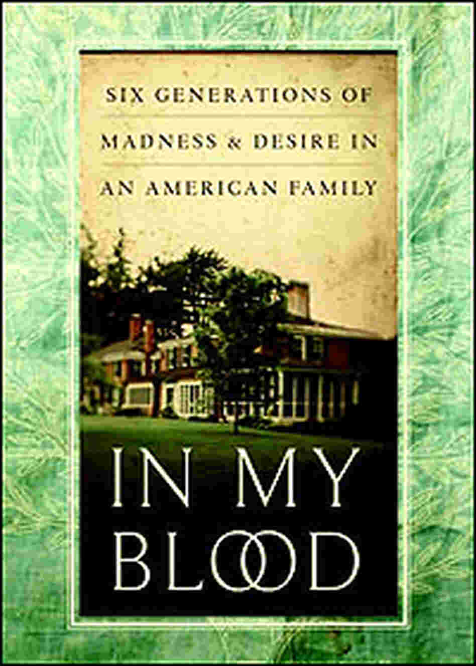 Cover of 'In My Blood' shows a New England home. Cover of 'In My Blood' shows a New England home.