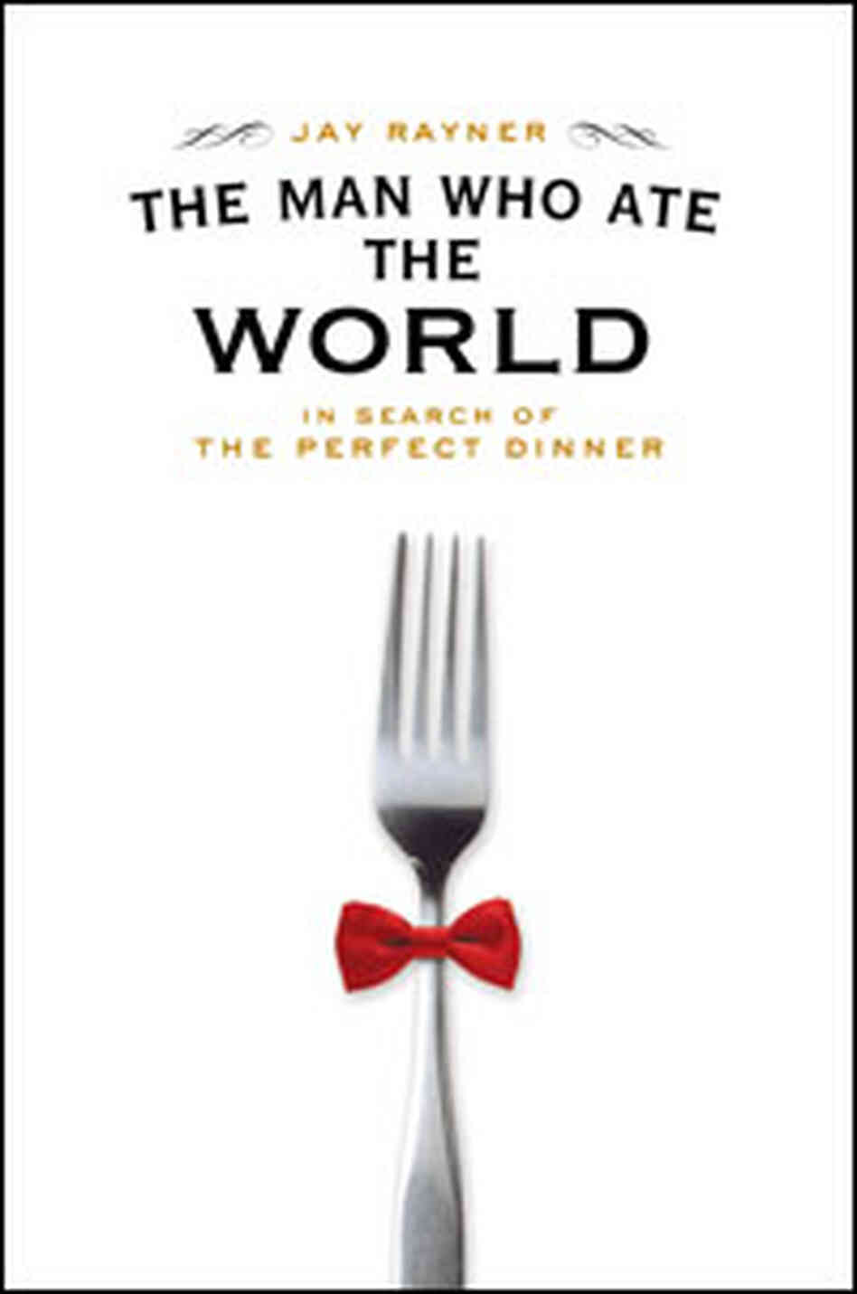 'The Man Who Ate The World' 'The Man Who Ate The World'