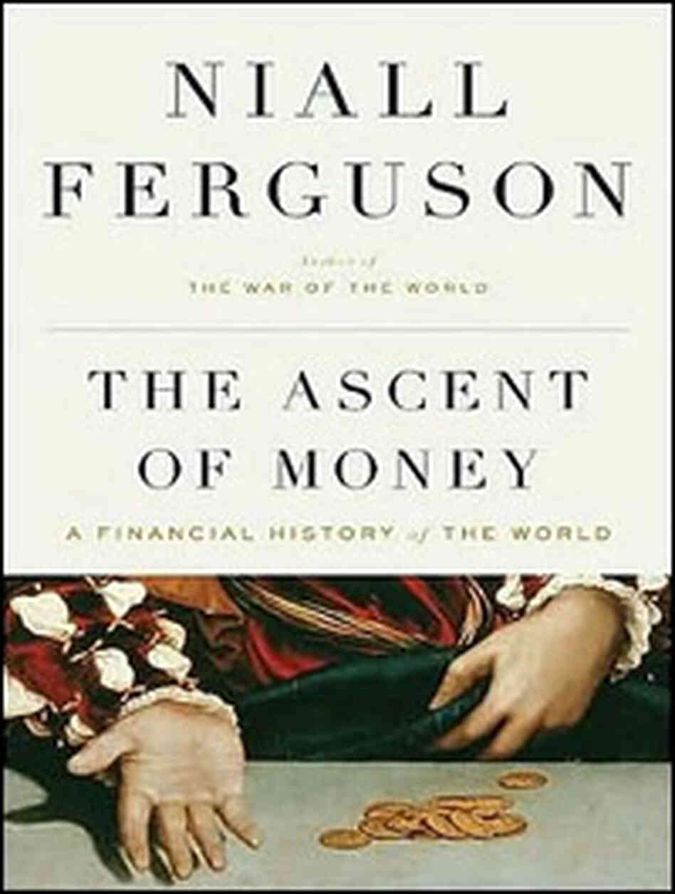 'The Ascent Of Money' cover 'The Ascent Of Money' cover