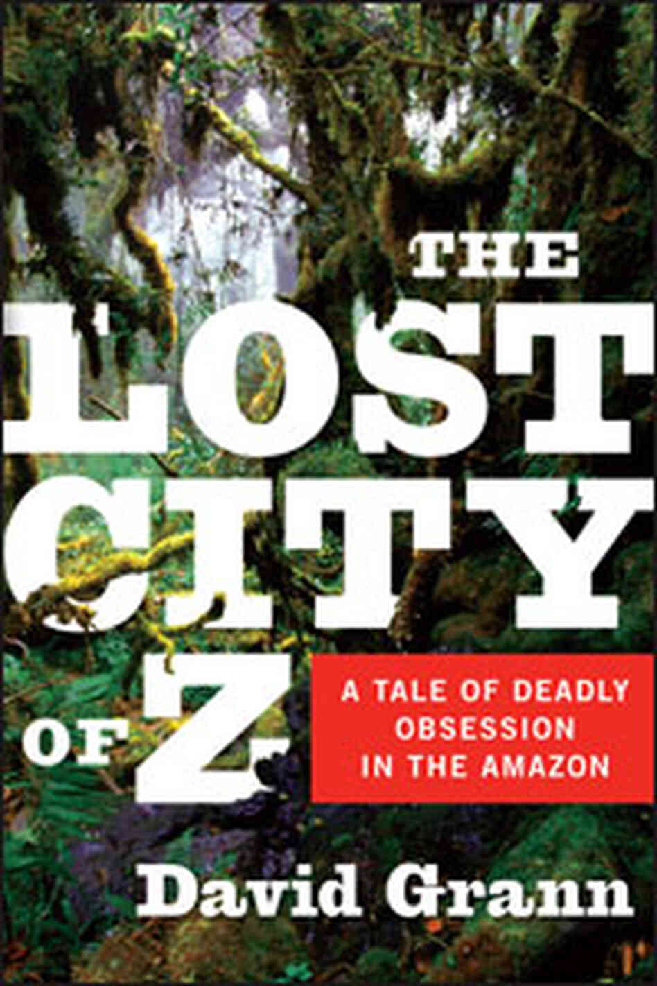 The Lost City Of Z The Lost City Of Z