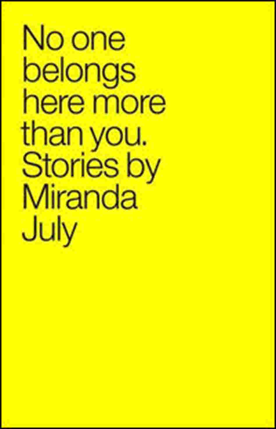 No One Belongs Here More Than You Book Cover No One Belongs Here More Than You Book Cover