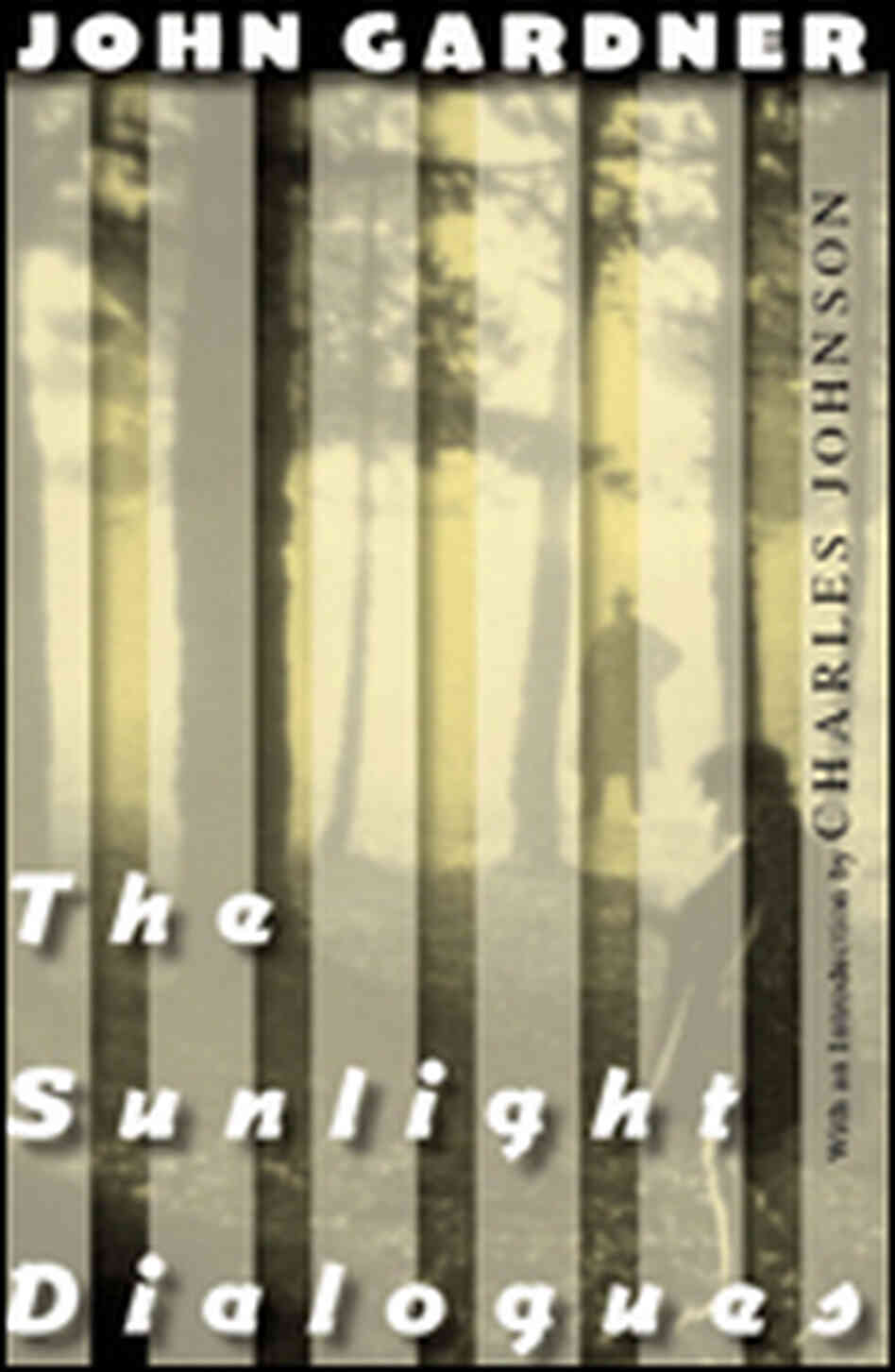 Sunlight Dialogues Sunlight Dialogues