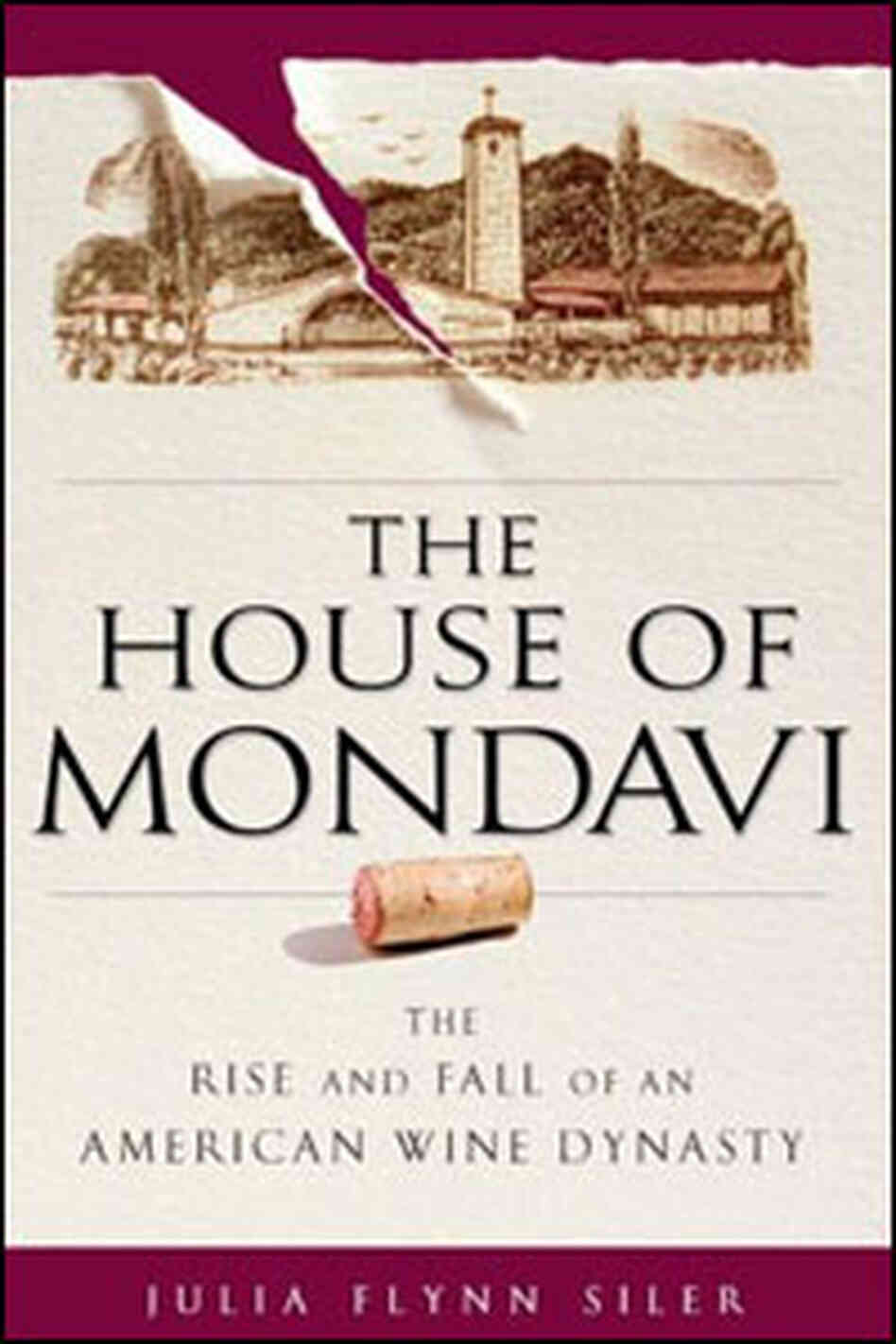 House of Mondavi House of Mondavi
