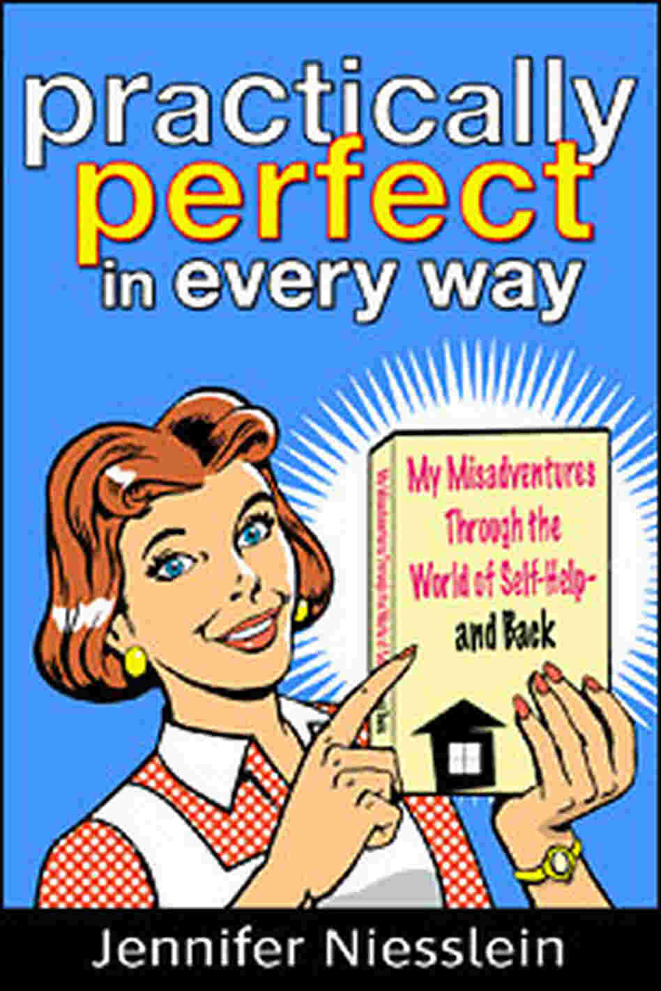 Practically Perfect in Every Way Practically Perfect in Every Way