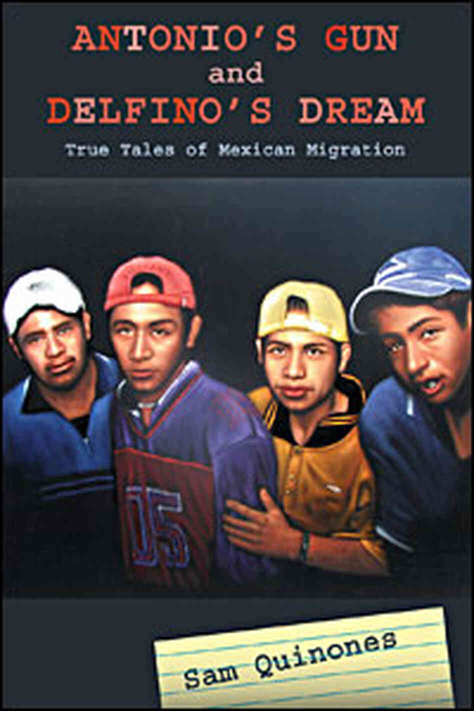 Antonio's Gun and Delfino's Dream: Book Cover Antonio's Gun and Delfino's Dream: Book Cover
