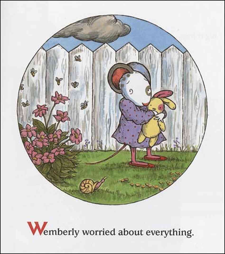 Wemberly worried about everything. Wemberly worried about everything.