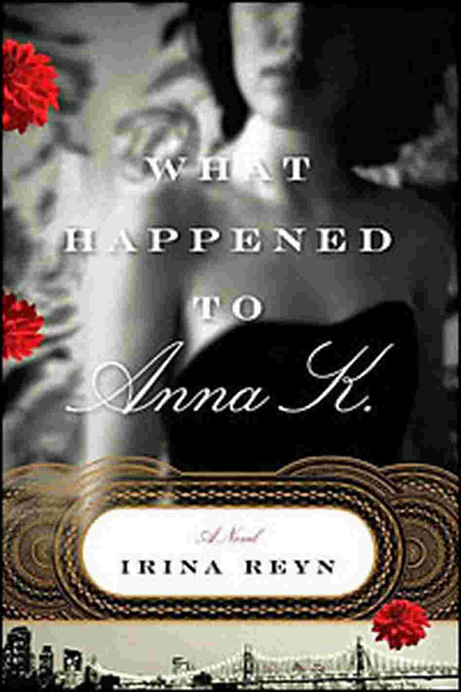 'What Happened to Anna K.' cover 'What Happened to Anna K.' cover