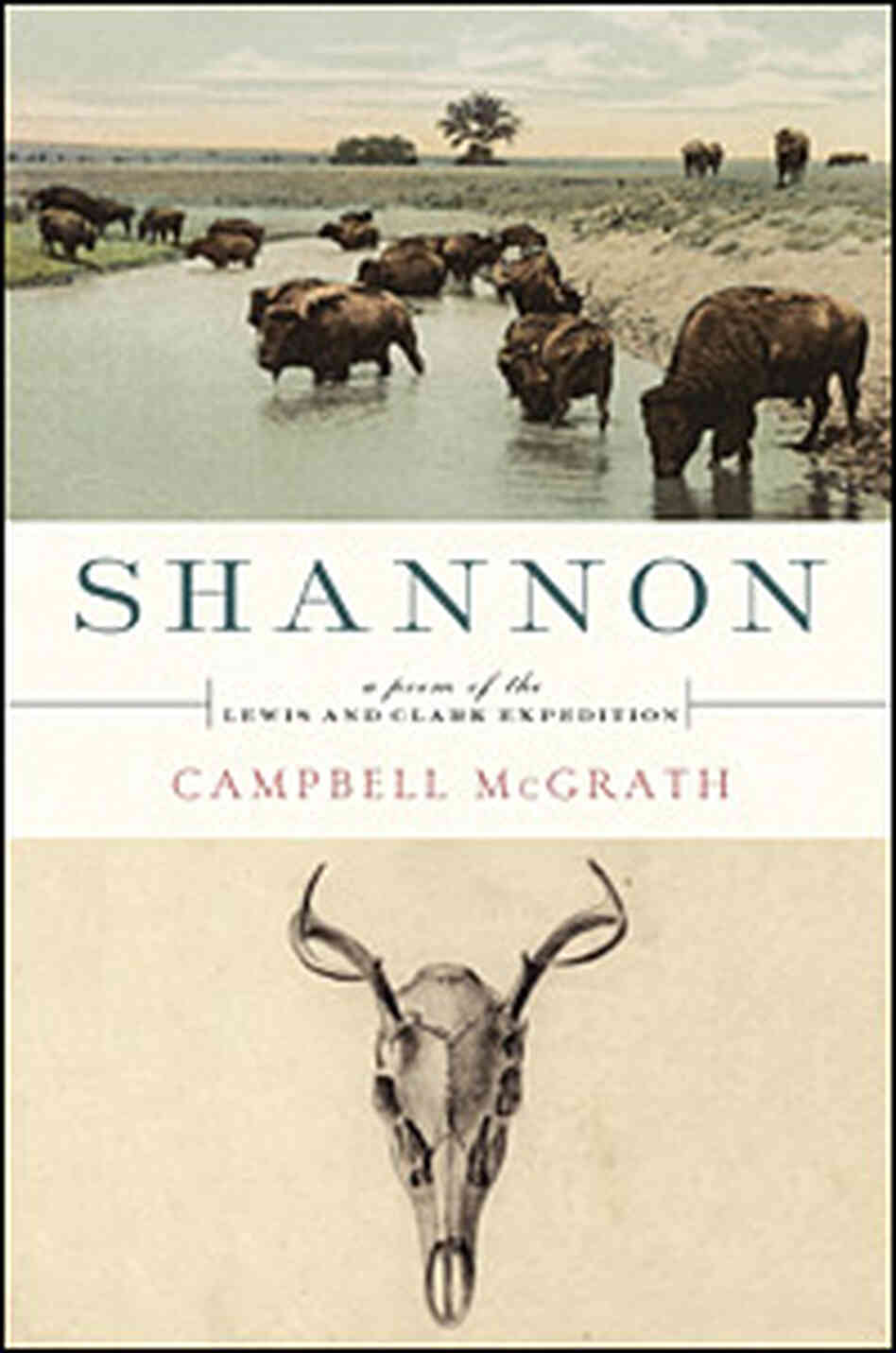Cover: 'Shannon: A Poem of the Lewis and Clark Expedition' Cover: 'Shannon: A Poem of the Lewis and Clark Expedition'