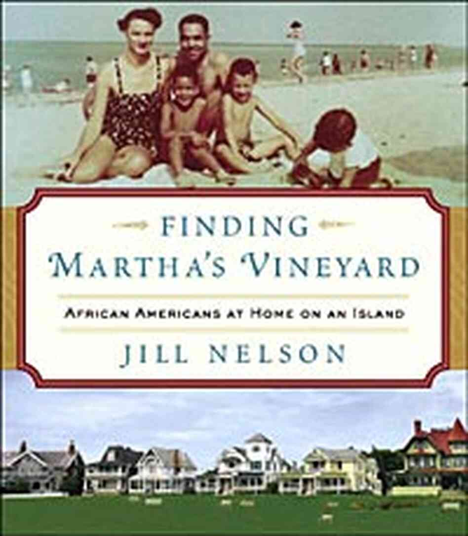 Cover of 'Finding Martha's Vineyard: African Americans at Home on an Island' Cover of 'Finding Martha's Vineyard: African Americans at Home on an Island'