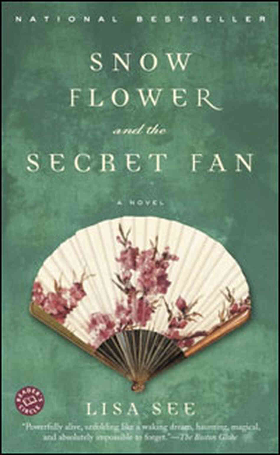 Snow Flower and the Secret Fan Snow Flower and the Secret Fan