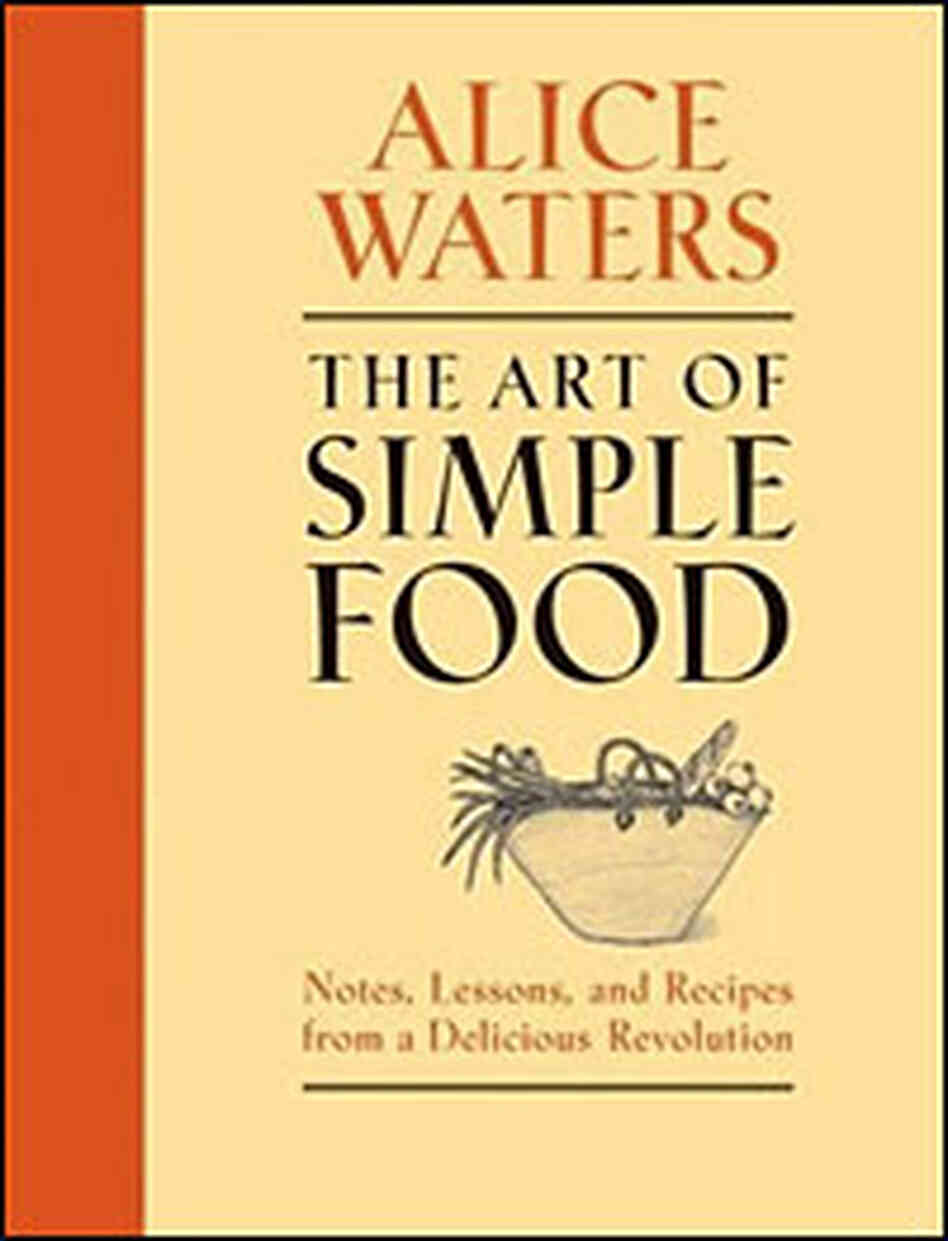 The Art Of Simple Food The Art Of Simple Food