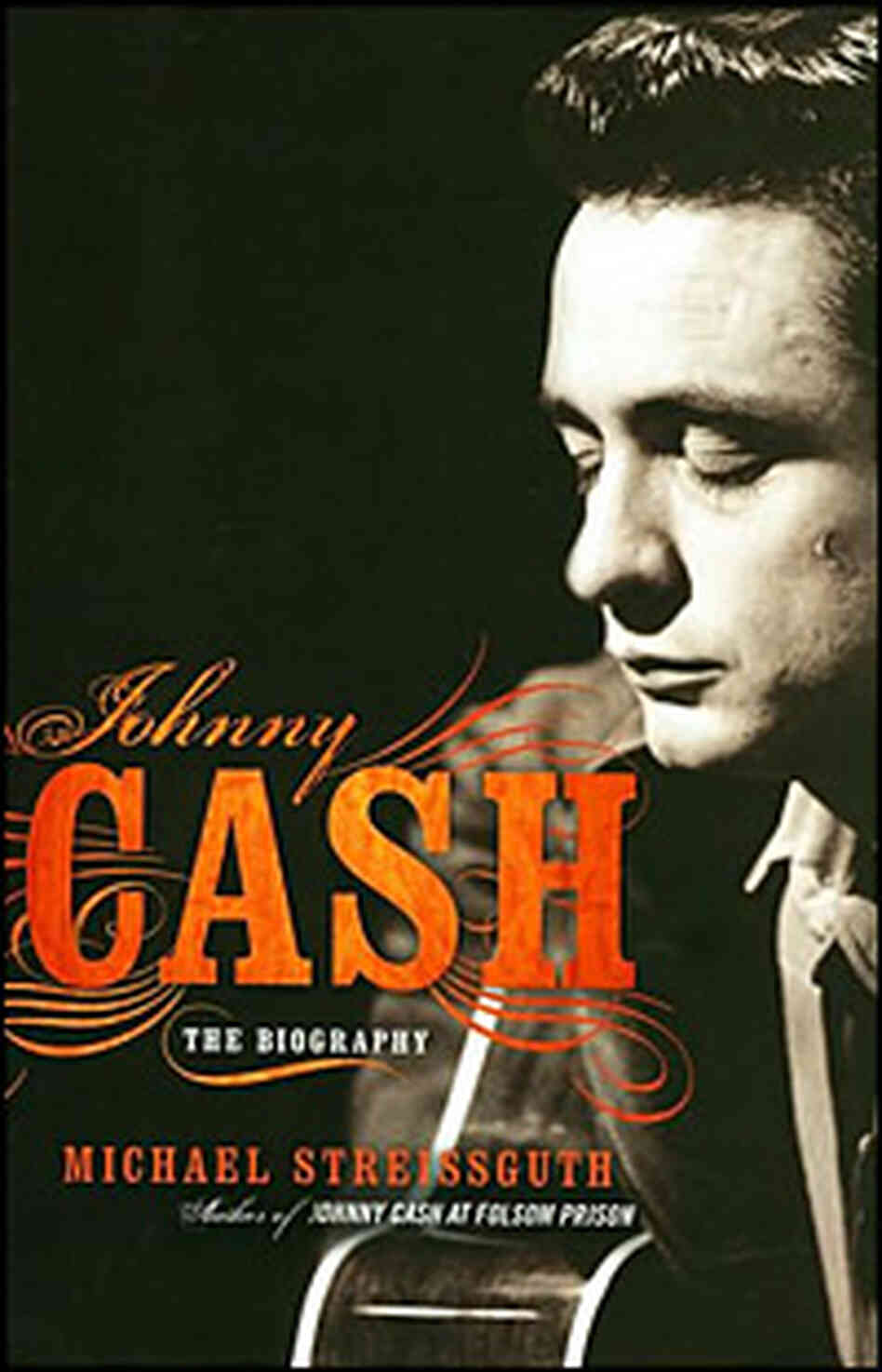 Cover: 'Johnny Cash: The Biography' Cover: 'Johnny Cash: The Biography'