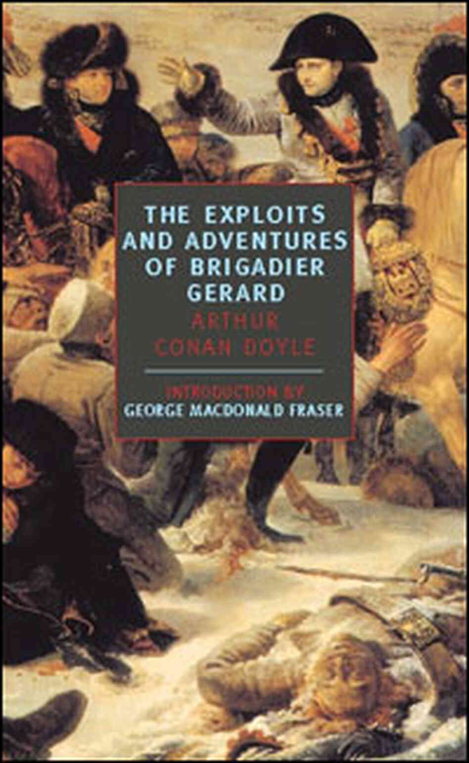 The Exploits and Adventures of Brigadier Gerard The Exploits and Adventures of Brigadier Gerard