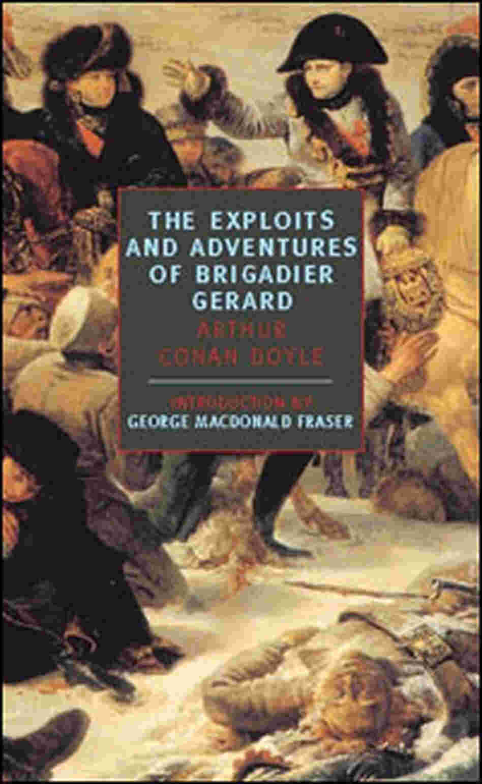 The Exploits and Adventures of Brigadier Gerard The Exploits and Adventures of Brigadier Gerard