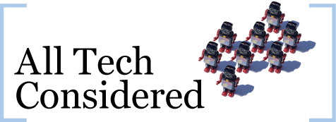 All Tech Considered
