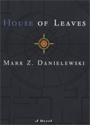 House of Leaves