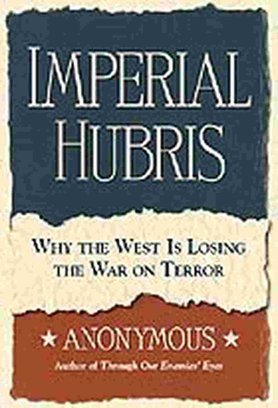 'Imperial Hubris' 'Imperial Hubris'