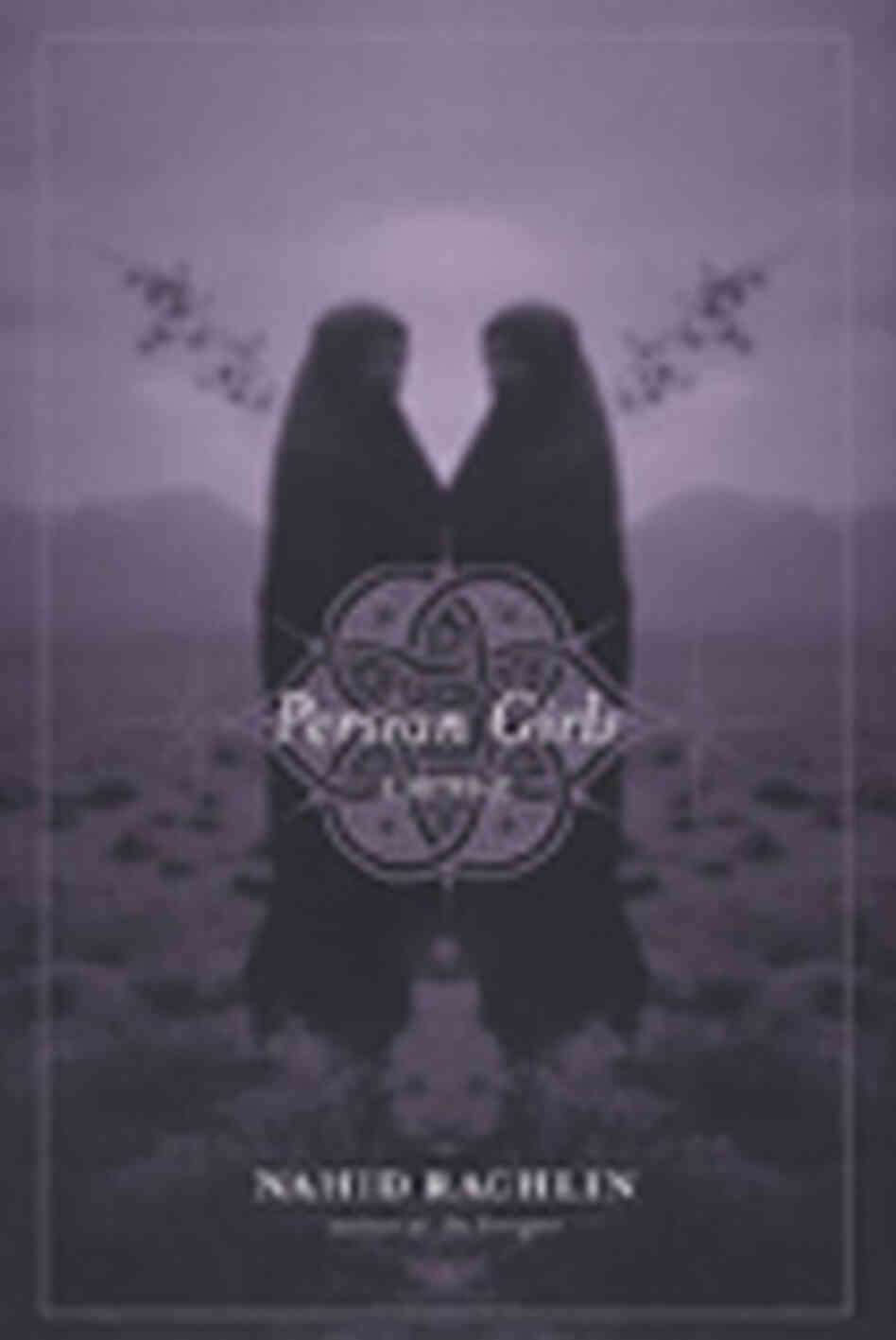 The cover of Persian Girls The cover of Persian Girls