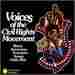 Cover for Voices of the Civil Rights Movement Black American Freedom Songs 1960-1966 Cover for Voices of the Civil Rights Movement Black American Freedom Songs 1960-1966