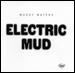 Electric Mud