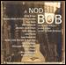 Nod to Bob: An Artists' Tribute to Bob Dylan on His 60th Birthday