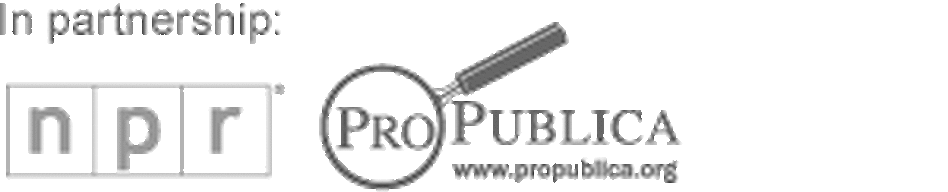 NPR and ProPublica NPR and ProPublica