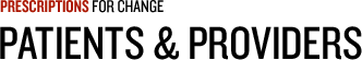 Prescriptions For Change: Patients