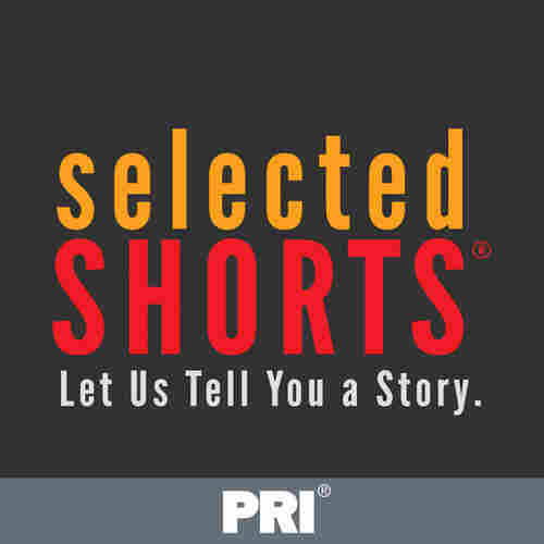 Selected Shorts Selected Shorts
