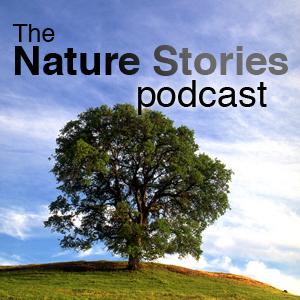Nature Stories Podcast Podcast