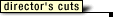 director's cuts