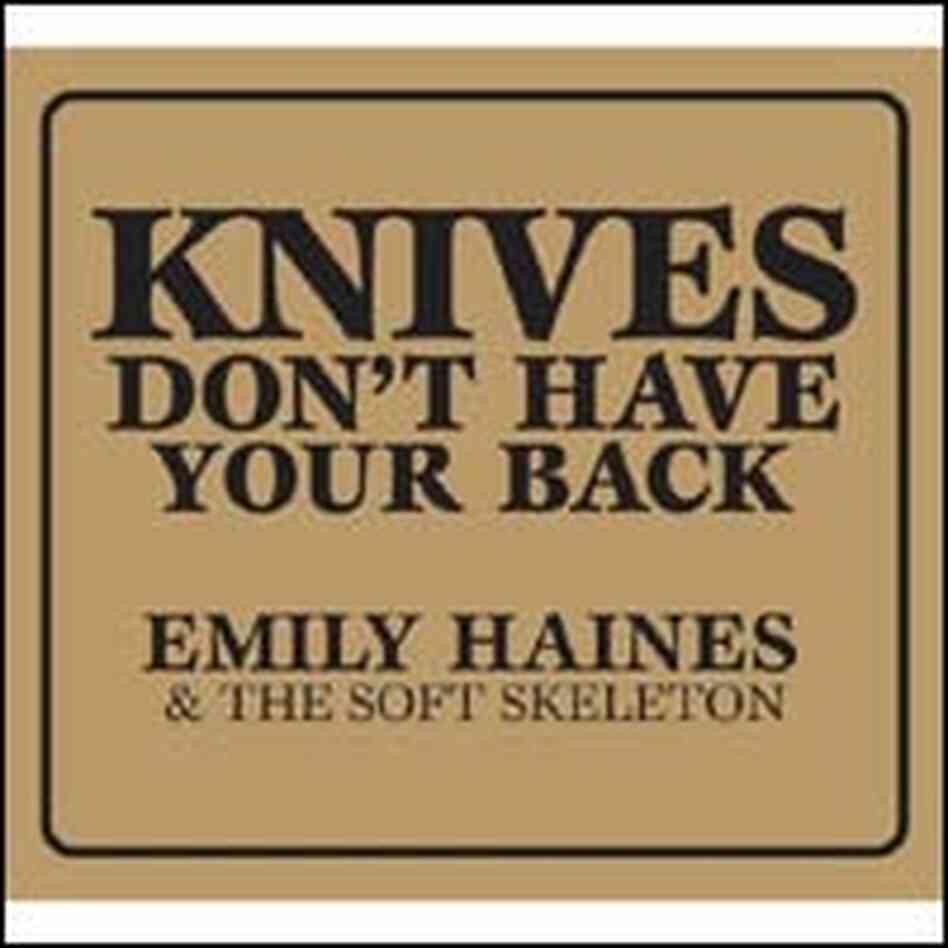 Emily Haines & The Soft Skeleton Emily Haines & The Soft Skeleton