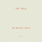 The Field The Field